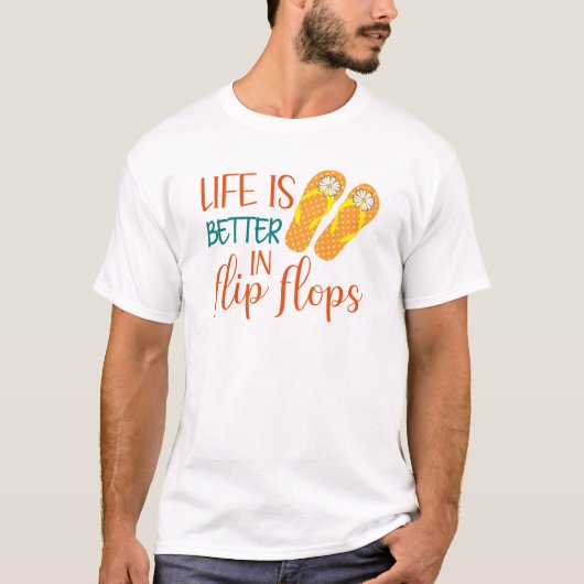 Das Leben ist besser in Flip Flops, Sommerquote T-Shirt (Vorderseite)