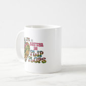 Das Leben ist besser in Flip Flops - Sommerwochen Kaffeetasse (Vorderseite Links)