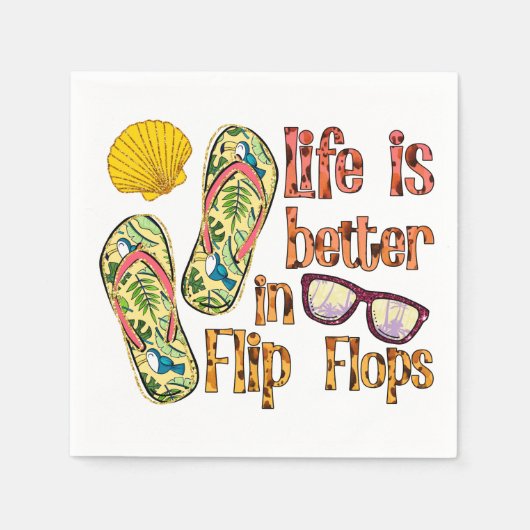Das Leben ist besser in Flip Flops | Summer Vibes Serviette (Vorderseite)