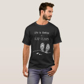 Das Leben ist besser in Flip Flops T-Shirt (Vorne ganz)