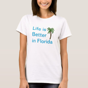 Das Leben ist besser in Florida Palmen T - Shirt