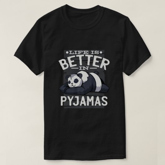 Das Leben ist besser in Pajamas Panda Premium T -  T-Shirt (Design vorne)