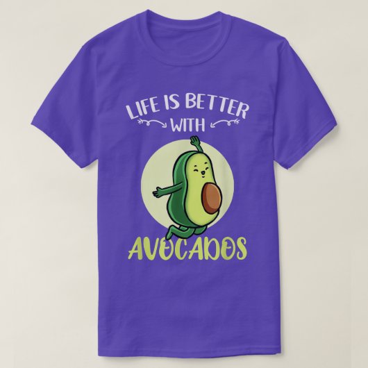 Das Leben ist besser mit Avocados T-Shirt (Design vorne)