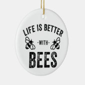 Das Leben ist besser mit Bienen coole Honigbiene T Keramik Ornament (Rechts)