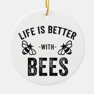 Das Leben ist besser mit Bienen coole Honigbiene T Keramik Ornament