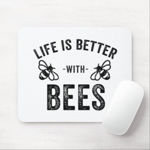 Das Leben ist besser mit Bienen coole Honigbiene T Mousepad