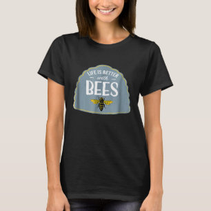 Das Leben Ist Besser Mit Bienen Imker Umweltschutz T-Shirt