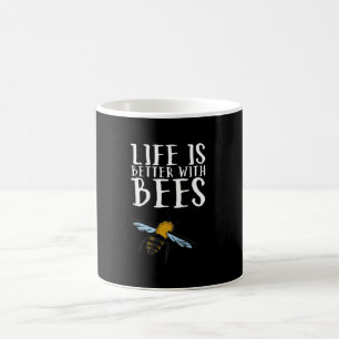 Das Leben ist besser mit Bienen Kaffeetasse