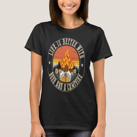 Das Leben ist besser mit Bier und einem Campfire-C T-Shirt (Vorderseite)