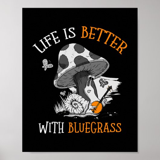 Das Leben ist besser mit Bluegrass für einen Banjo Poster (Vorne)
