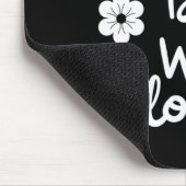 Das Leben ist besser mit Blume Mousepad (Ecke)