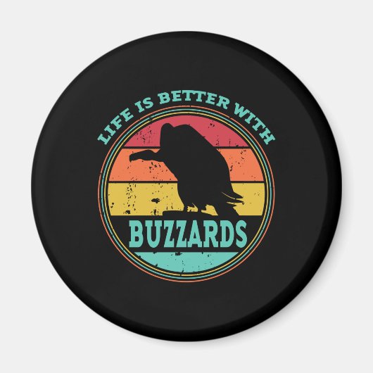Das Leben ist besser mit Buzzards Magnet (Vorne)