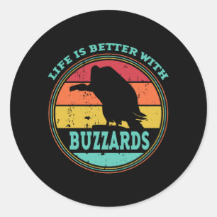 Das Leben ist besser mit Buzzards Runder Aufkleber