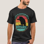 Das Leben ist besser mit Buzzards T-Shirt (Vorderseite)