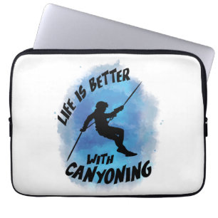 Das Leben ist besser mit Canyoning Canyoneer Wasse Laptopschutzhülle
