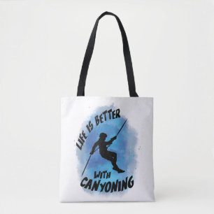 Das Leben ist besser mit Canyoning Canyoneer Wasse Tasche