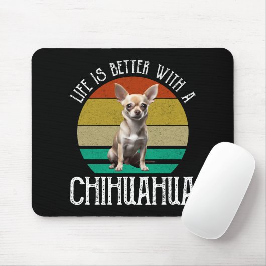 Das Leben ist besser mit Chihuahua Mousepad (Mit Mouse)