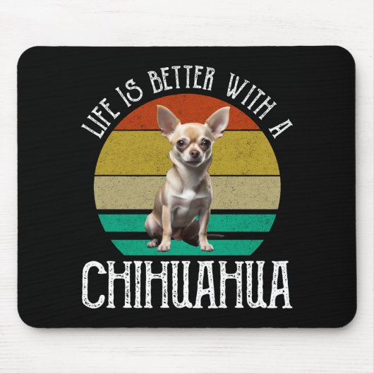 Das Leben ist besser mit Chihuahua Mousepad (Vorne)