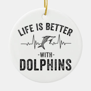 Das Leben ist besser mit Delfinen coole Herzfreque Keramik Ornament