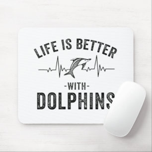 Das Leben ist besser mit Delphinen cooler Herzschl Mousepad