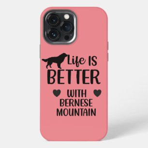 Das Leben ist besser mit dem Berner Hund, Bernese iPhone 13 Pro Max Hülle