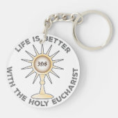Das Leben ist besser mit dem Heiligen Eucharisten Schlüsselanhänger (Rückseite)