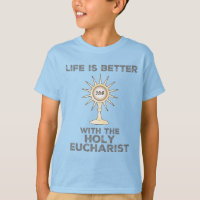 Das Leben ist besser mit dem Heiligen Eucharisten