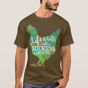 Das Leben ist besser mit dem Hühnchen Lover Bauer T-Shirt