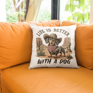 Das Leben ist besser mit dem Hund Cowboy-Western Kissen