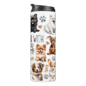 Das Leben ist besser mit dem Hund Thermal Tumbler Thermosbecher (Nach rechts gedreht)