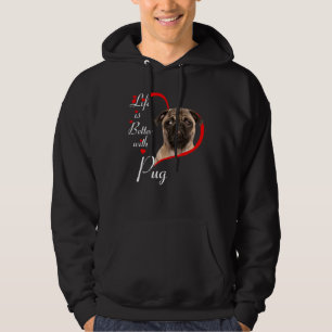 Das Leben ist besser mit dem Mops Hoodie
