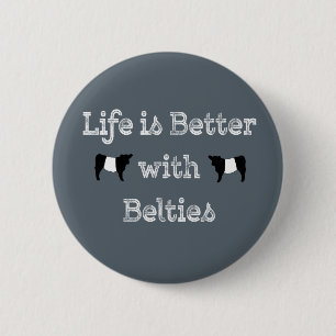 Das Leben ist besser mit den Belties Galloway Kühe Button