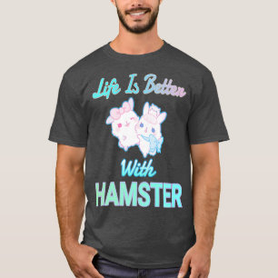 Das Leben ist besser mit den Hamstern, die sich mi T-Shirt