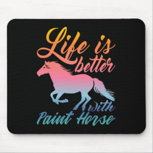 Das Leben ist besser mit den schwachen Pferden Mousepad