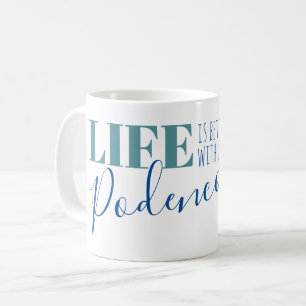 Das Leben ist besser mit der Podenco Silhouette Co Kaffeetasse