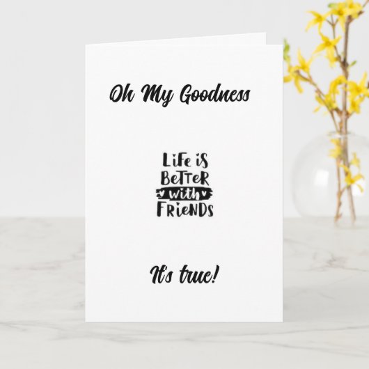 "DAS LEBEN IST BESSER MIT DIR ALS MEINEM FREUND" KARTE (Gelbe Blume)