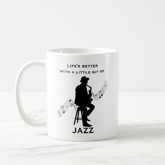 Das Leben ist besser mit ein bisschen Jazz Cool Kaffeetasse (Links)