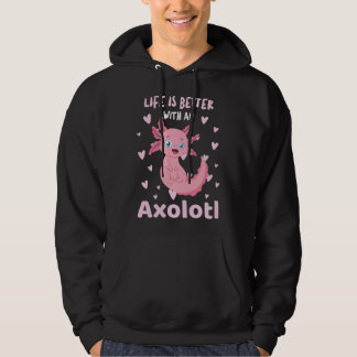 Das Leben ist besser mit einem Axolotl Süßes Kawai Hoodie