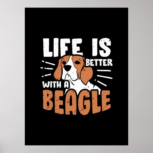 Das Leben ist besser mit einem Beagle Hund Poster (Vorne)