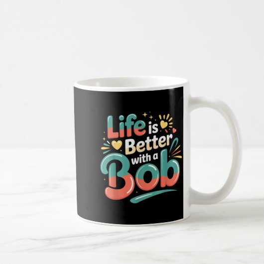 Das Leben ist besser mit einem Bob  Kaffeetasse (Rechts)