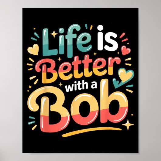 Das Leben ist besser mit einem Bob Poster (Vorne)
