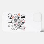 Das Leben ist besser mit einem Cat-Anführungsmotto Case-Mate iPhone Hülle (Rückseite (Horizontal))