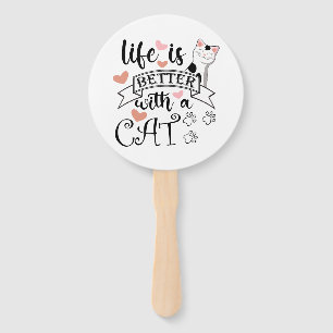 Das Leben ist besser mit einem Cat-Anführungsmotto Fächer
