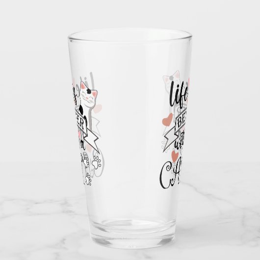 Das Leben ist besser mit einem Cat-Anführungsmotto Glas (Rechts)