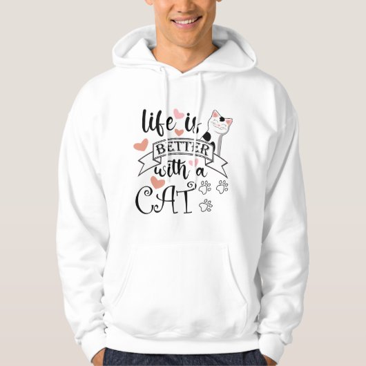 Das Leben ist besser mit einem Cat-Anführungsmotto Hoodie (Vorderseite)