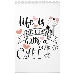 Das Leben ist besser mit einem Cat-Anführungsmotto Kalender