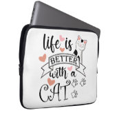 Das Leben ist besser mit einem Cat-Anführungsmotto Laptopschutzhülle (Vorne Rechts)