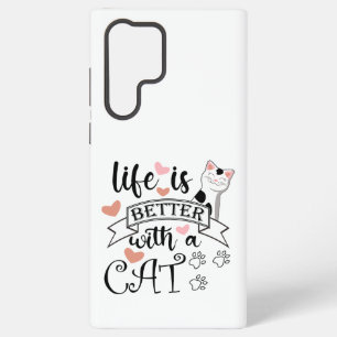 Das Leben ist besser mit einem Cat-Anführungsmotto Samsung Galaxy Hülle