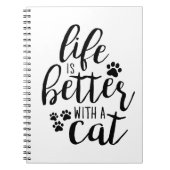 Das Leben ist besser mit einem Cat Niedlich Cat Ca Notizblock (Vorderseite)