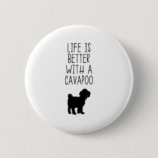 Das Leben ist besser mit einem Cavapoo Button (Vorderseite)